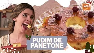 PUDIM DE PANETONE com leite condensado e frutas cristalizadas | Ju Ferraz no Nhac
