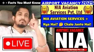 🔴LIVE — NIA Aviation Services ✈️ – Kya Hai? Chalo Jante Hai | Watch Full Video don't Skip 🪧✅