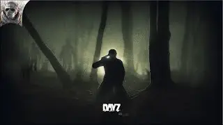 DayZ ● Vanilla ● №3