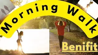Morning Walk Benefits | Improve Health #morningwalk #healthtips #fitnessmotivation #walkforhealth 