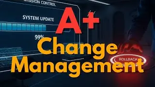 CompTIA A+ 1202 Быстрый обзор управления изменениями и процедур (Задача 4.2)