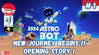 PS5 Astro Bot 2024 | Opening Journey !! - Part 1 #livestream #astrobot #ps5 #astrobot2024