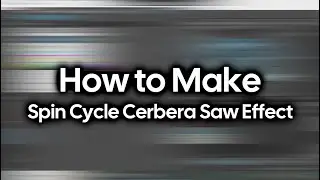 How to Make Spin Cycle Cerbera Saw Effect