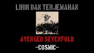 Cosmic - Avenged Sevenfold (lirik terjemahan)