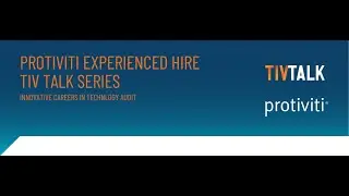 Tiv Talk | Innovative Careers in Technology Audit
