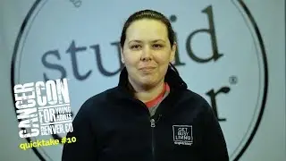 CancerCon QuickTake #10