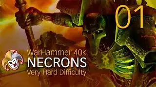 WarHammer 40k ~ Gladius ~ NECRONS Very Hard Difficulty ~ 01 of 19