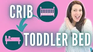 11 TIPS TO TRANSITION FROM THE CRIB TO TODDLER BED | Helping toddlers move to a big kid bed- easily!