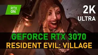 Resident Evil: Village | RTX 3070 | 2K, Max Settings, RTX ON