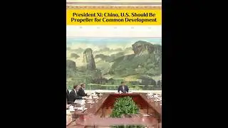 China, U.S. Should Be Propeller for Common Development #fyp #fypシ#us #cooperation #development