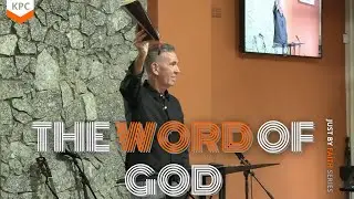 KPC LIVE SERVICE | The Word of God // Alan Graham