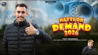Natti On Demand 2026 | By Partap Bhardwaj | Music Jagdish Rajta |