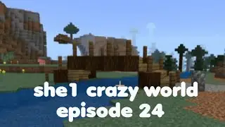 she1 crazy world episode 24 (Minecraft)