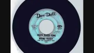 Norma Tracey and the Cinderella Kids - Skateboard Song