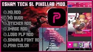 PIXELLAB MOD|ESHAN TECH SL|SINHALA FONT ADD|LOGO & IMAGE ADD #pixellab #eshan #tech 
