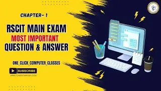RSCIT CHAPTER 1: कंप्यूटर की बुनियादी जानकारी || महत्वपूर्ण प्रश्न और उनके उत्तर, 22 December 2024