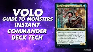 Volo, Guide to Monsters - Instant Commander Deck Tech