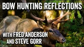 Bow Hunting Reflections