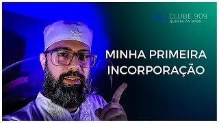 MINHA PRIMEIRA INCORPORAÇÃO