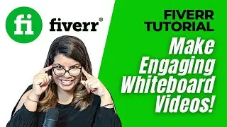 Make Engaging Whiteboard Videos: Fiverr.com Tutorial