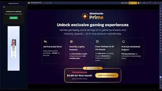 BlueStacks Prime includes ad-free gameplay, rewards, extra savings, and priority support.