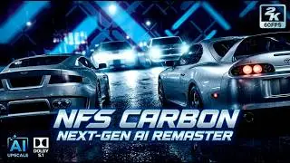 NFS Carbon | AI Upscale 2K 60FPS (Real-ESRGAN + Topaz) | Dolby 5.1