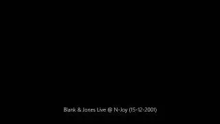 Blank & Jones Live @ N-Joy (15-12-2001)