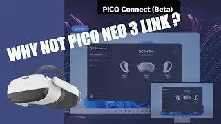 Мои первые впечатления от Pico Connect &mdash; как для Pico Neo 3 Link, так и для Pico 4