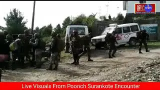 Live Visuals froom Surankote Poonch Encounter.