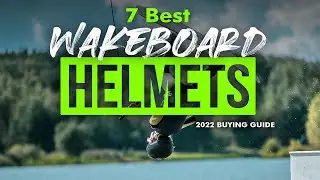 BEST WAKEBOARD HELMETS: 7 Wakeboard Helmet (2023 Buying Guide)