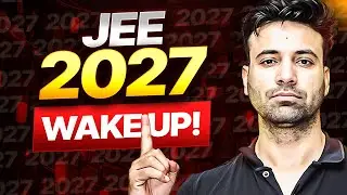 Stop following Old Strategies they are Useless Now! | JEE Main & Advance 2027