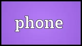 Phone Meaning