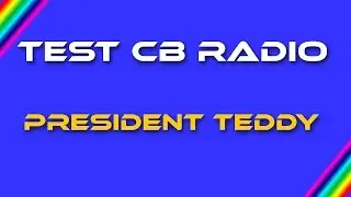 President Teddy - Test CB radio