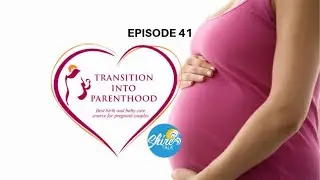 Transition Into Parenthood - Episode 41 - Shire Talk TV
