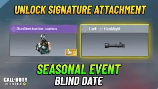 How to Get/Unlock Tactical Flashlight CODM | Blind Date Seasonal Event Cod Mobile