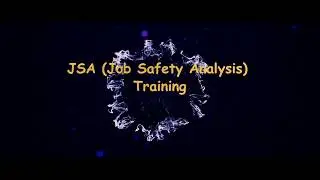 Job Safety Analysis (JSA) Training