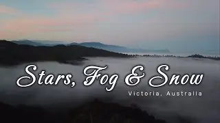 Alexandra - Stars, Fog & Snow - 4K, Victoria, Australia