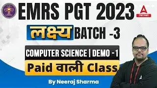 EMRS PGT Computer Science Preparation | EMRS Computer Science Demo Class #1 | By Neeraj Sir