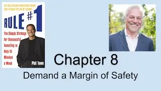 Rule #1 Chapter 8 | Demand a Margin of Safety