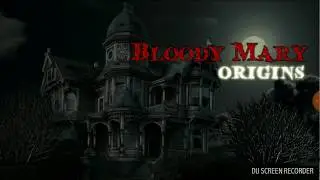 Bloody Mary Origins Adventure | Chapter 1 | Walkthrough Gameplay