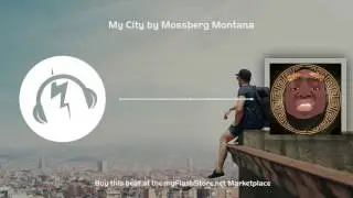 Rap beat prod. by Mossberg Montana - My City @ the myFlashStore Marketplace