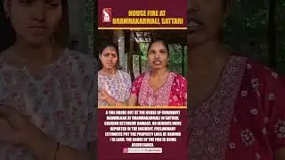 House Fire At Bramhakarmali, Sattari