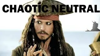 Chaotic Neutral: D&D Alignment Done Right Segment #4