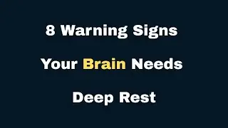 8 Warning Signs Your Brain Is Overworked & Begging for Rest (Psychology Explained)