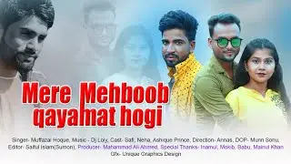 Mere Mehboob Qayamat Hogi || Muffazal || Safi / Neha / Ashique Prince || Masud Music Company ||