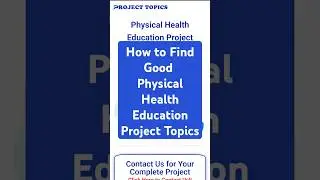 Physical Health Education Project Topics