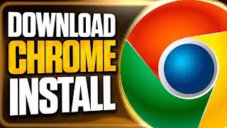 HOW TO ✅: Download & Install GOOGLE CHROME on Windows 10/11 - [FULL GUIDE]