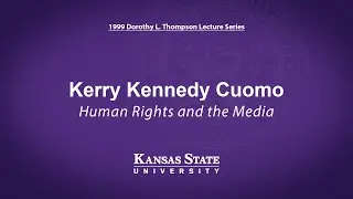 Kerry Kennedy Cuomo: Human Rights and the Media