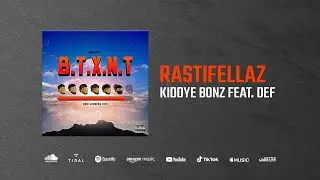 Kiddye Bonz feat. Def - Rastifellaz (Audio)