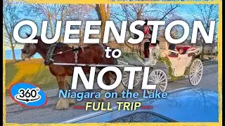 12/24/25 360 VR 4K Driving Tour QUEENSTON to NIAGARA ON THE LAKE - DOWNTOWN NOTL